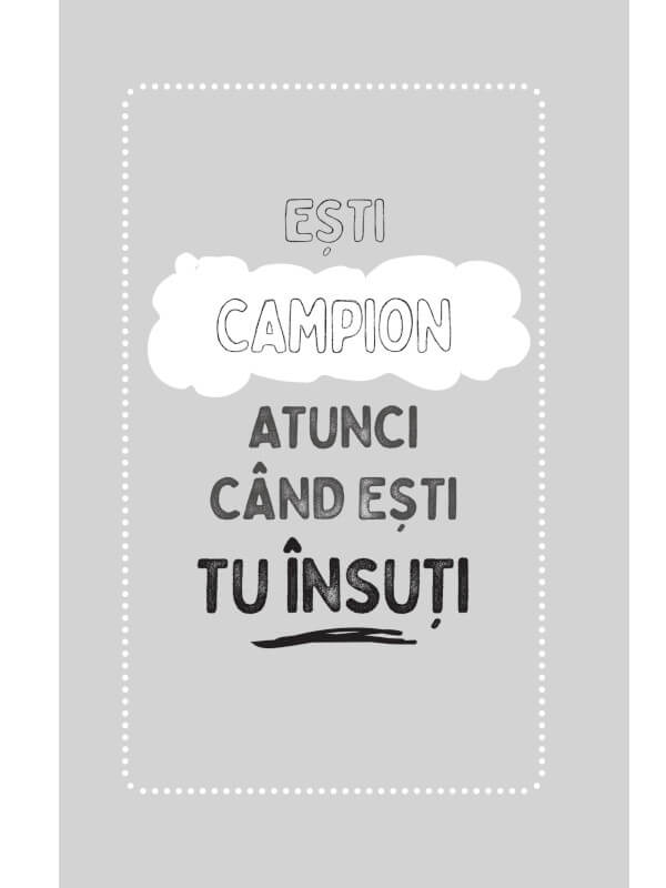 Campionul din tine