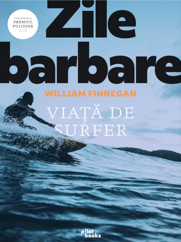 Zile barbare: Viață de surfer