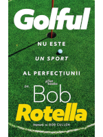 Golful nu este un sport al perfecțiunii